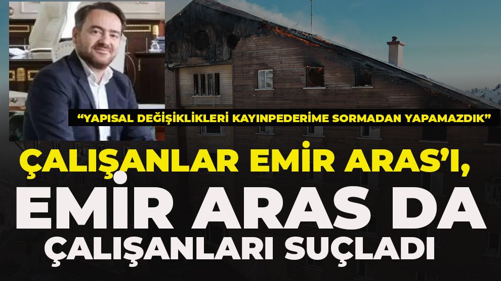 Çalışanlar Emir Aras'ı, Emir Aras da çalışanları suçladı