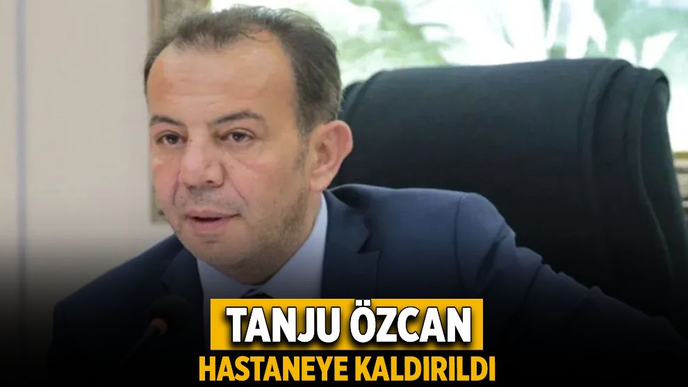 Tam da yangın davası öncesi..Tanju Özcan Hastaneye Kaldırıldı