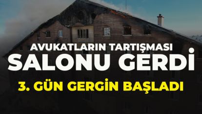 AVUKATLARIN TARTIŞMASI SALONU GERDİ.... 3. GÜN GERGİN BAŞLADI