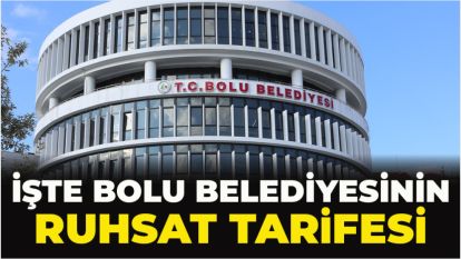 İŞTE BOLU BELEDİYESİNİN RUHSAT TARİFESİ...