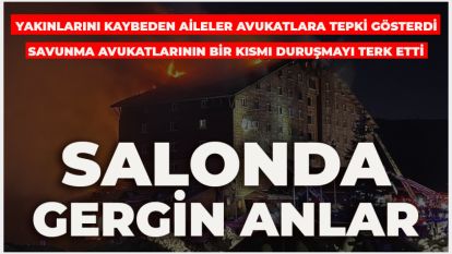 Salon Karıştı: Sanık avukatları duruşmayı terk etti...Yakınlarını kaybeden aileler avukatlara sert tepki gösterdi