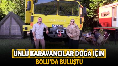 Ünlü Karavancılar Doğa İçin Bolu'da Buluştu