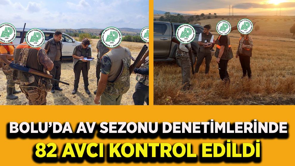 Bolu’da av sezonu denetimlerinde 82 avcı kontrol edildi