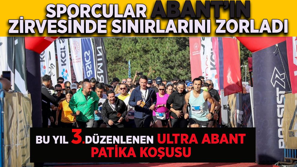 Sporcular Abant’ın zirvesinde sınırlarını zorladı