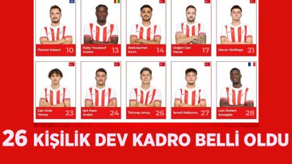 26 kişilik kadro belli oldu