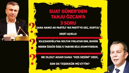 AK Parti İl Başkanı Güner'den Özcan'a üç soruluk çıkış