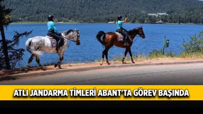 Atlı jandarma timleri Abant'ta görev başında