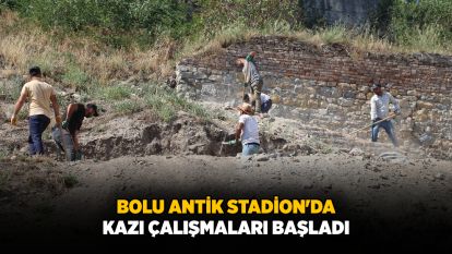 Bolu Antik Stadion'da kazı çalışmaları başladı