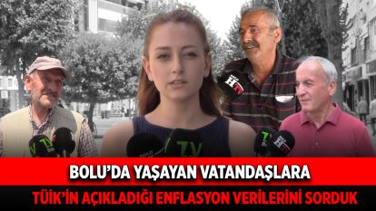 BOLU HALKINA AÇIKLANAN ENFLASYON ORANLARINI SORDUK