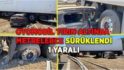 (BOLU - TOPLU) Otomobil, tırın altında metrelerce sürüklendi