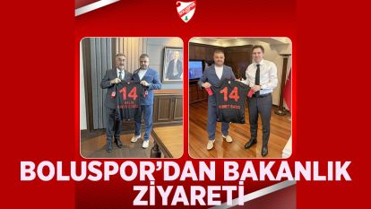 Boluspor'dan bakanlık ziyaretleri