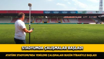 Stadyumda Çalışmalar Başladı
