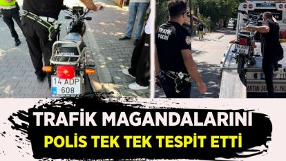 Trafik magandalarını polis tek tek tespit etti