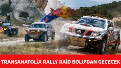 Transanatolia Rally Raid Bolu'dan geçecek