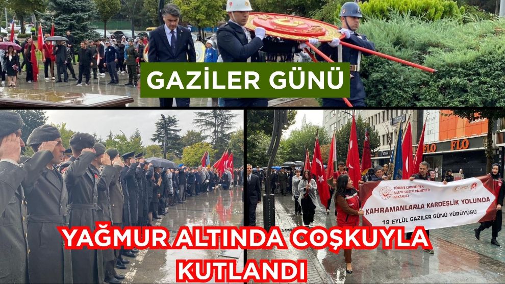 Gaziler Günü yağmur altında coşkuyla kutlandı