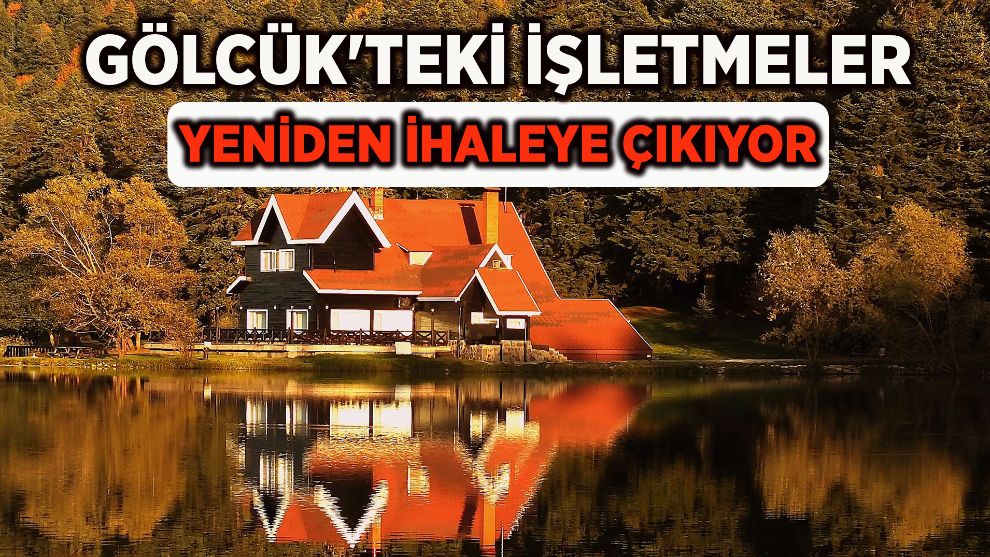 Gölcük'teki İşletmeler Yeniden İhaleye Çıkıyor