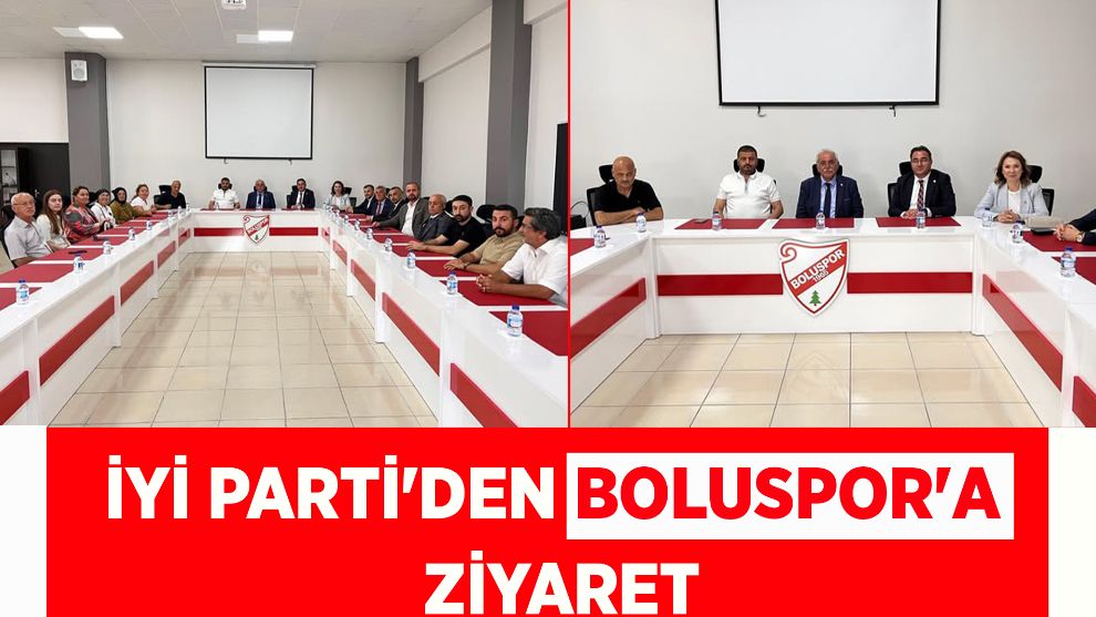 İYİ Parti'den Boluspor'a ziyaret