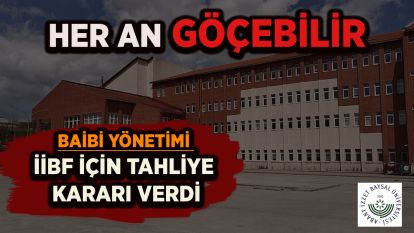 ACİL DURUM! HER AN GÖÇEBİLİR... BAİBÜ YÖNETİMİ İİBF İÇİN TAHLİYE KARARI VERDİ