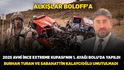 ALKIŞLAR BOLOFF'A... 2025 Avni İnce Extreme Kupası'nın 1. ayağı Bolu'da yapıldı... Burhan Turan ve Sabahattin Kalaycıoğlu unutulmadı