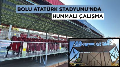 Bolu Atatürk Stadyumu'nda hummalı çalışma