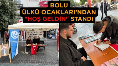 Bolu Ülkü Ocakları'ndan "Hoş geldin" standı
