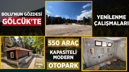 Bolu'nun gözdesi Gölcük'te yenileme çalışmaları