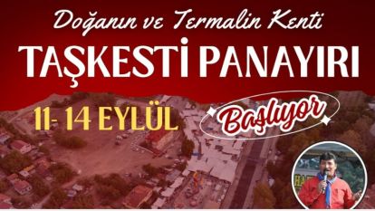 Doğanın ve Termalin Kenti Taşkesti'de PANAYIR BAŞLIYOR