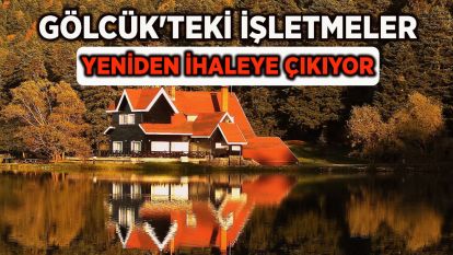 Gölcük'teki İşletmeler Yeniden İhaleye Çıkıyor