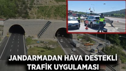 JANDARMADAN HAVA DESTEKLİ TRAFİK UYGULAMASI