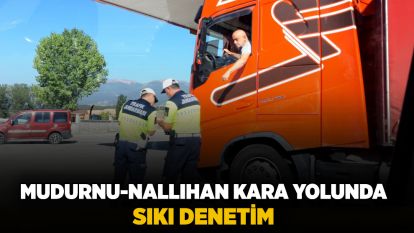 Mudurnu-Nallıhan kara yolunda sıkı denetim