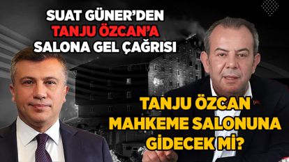 TANJU ÖZCAN MAHKEME SALONUNA GİDECEK Mİ?