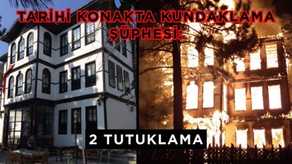 Tarihi konakta kundaklama şüphesi: 2 tutuklama