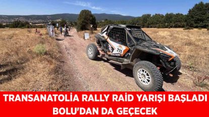 TransAnatolia rally raid yarışı başladı: Bolu'dan da geçecek