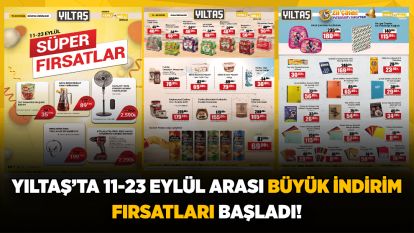 Yıltaş'ta 11-23 Eylül Arası Büyük İndirim Fırsatları Başladı!