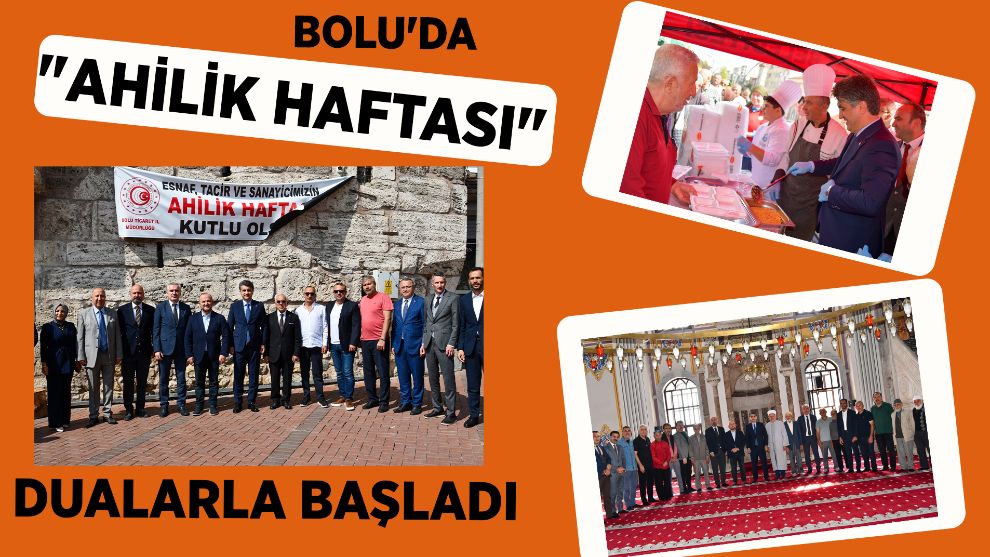 Bolu'da "Ahilik Haftası" dualarla başladı