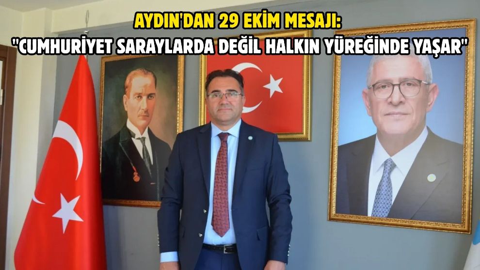Aydın'dan 29 Ekim Mesajı: 