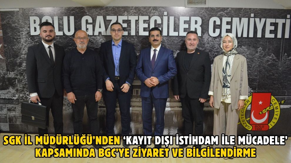 SGK İl Müdürlüğü’nden ‘Kayıt Dışı İstihdam ile Mücadele’ kapsamında BGC’ye ziyaret ve bilgilendirme