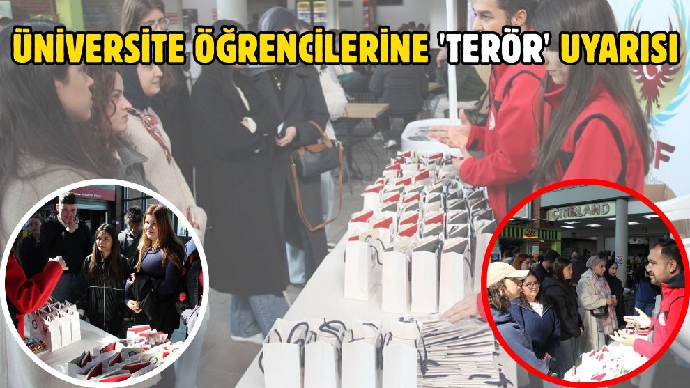 Üniversite öğrencilerine 'terör' uyarısı