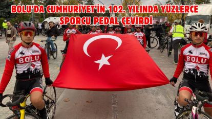 Bolu'da Cumhuriyet'in 102. yılında yüzlerce sporcu pedal çevirdi