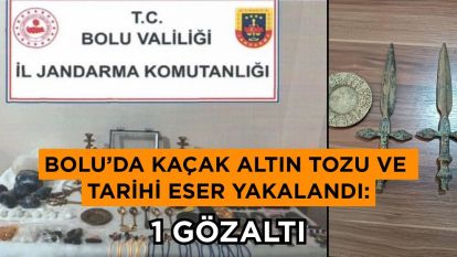 Bolu'da kaçak altın tozu ve tarihi eser yakalandı: 1 gözaltı