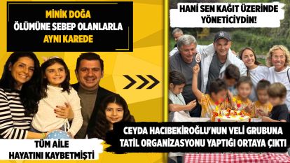 Minik Doğa ölümüne sebep olanlarla aynı karede...CEYDA HACIBEKİROĞLU'NUN VELİ GRUBUNA TATİL ORGANİZASYONU YAPTIĞI ORTAYA ÇIKTI...Hani sen kağıt üzerinde yöneticiydin!