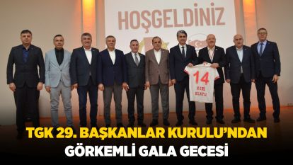 TGK 29. Başkanlar Kurulu'ndan Görkemli Gala Gecesi