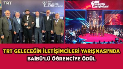 TRT Geleceğin İletişimcileri Yarışması'nda BAİBÜ'lü öğrenciye ödül