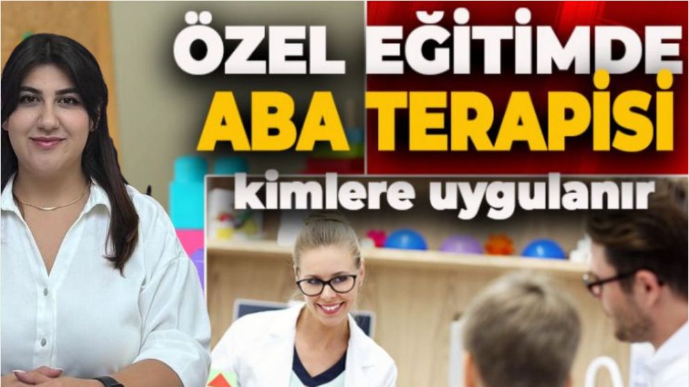 İZ AKADEMİ ÖZEL EĞİTİMDE ABA TERAPİSİNİN ÖNEMİNİ AÇIKLADI