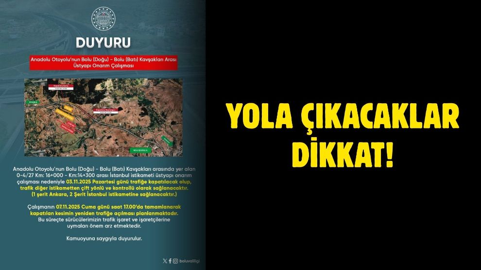Yola çıkacaklar dikkat!