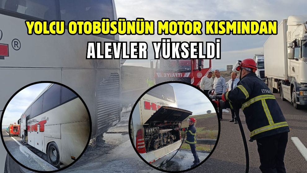 Yolcu otobüsünün motor kısmından alevler yükseldi