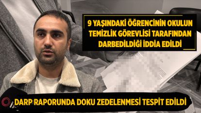 Bolu'da 9 yaşındaki öğrencinin okulun temizlik görevlisi tarafından darbedildiği iddia edildi