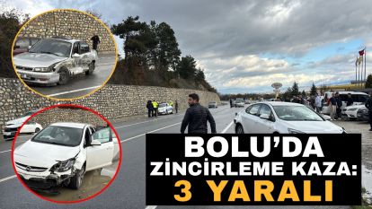 Bolu'da zincirleme kaza: 3 yaralı