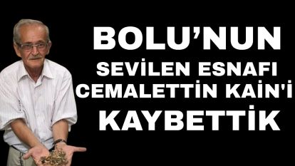 Bolu'nun sevilen esnafı Cemalettin Kain'i kaybettik