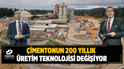 Çimentonun 200 yıllık üretim teknolojisi değişiyor